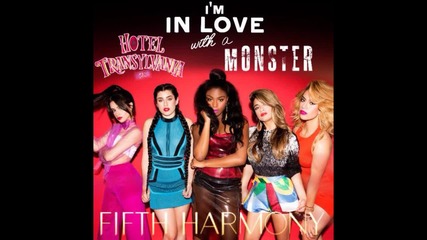 Fifth Harmony - I'm In Love With A Monster ( A U D I O )