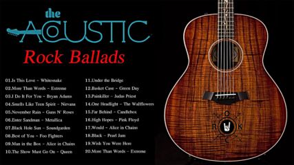 Acoustic Rock Ballads _ Best Rock Songs