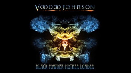 Voodoo Johnson - Black Skies Mist