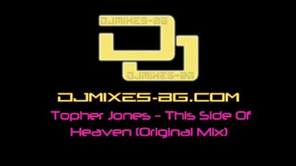 Topher Jones - This Side Of Heaven (original Mix)