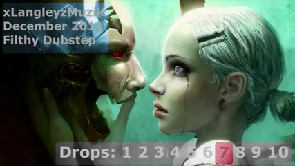 Top 10 Filthy Dubstep Drops (december 2011 Mix)