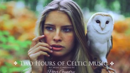 2 Hours of Celtic Fantasy Music - Magical Beautiful Relaxing Music