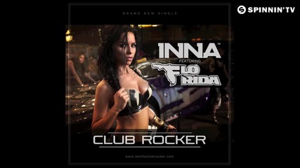 New 2011 * Inna ft. Flo Rida - Club Rocker (by Play & Win)