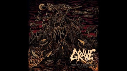 Grave -03. Disembodied Steps ( Endless Procession Of Souls-2012)