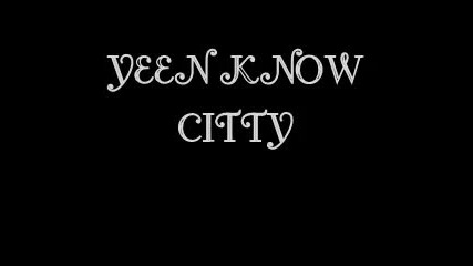Citty - Yeen Know [hq]