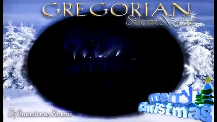 Gregorian - Silent Night (dj Smastoras Remix) 