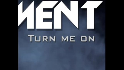 Basic Element - Turn me on