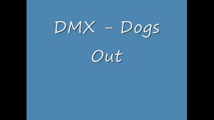 Dmx - Dogs Out