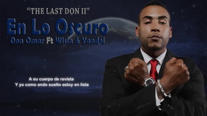 En Lo Oscuro - Don Omar Ft Wisin & Yandel (letra) (video Lyric) (original) Reggaeton 2015