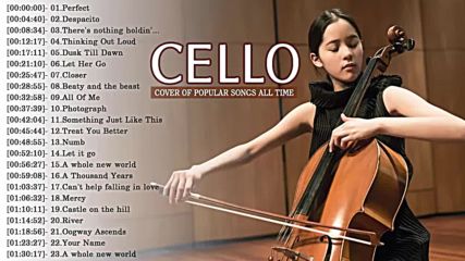 Top Cello Covers of Popular Songs 2018 - Best Instrumental Cello Covers All Time