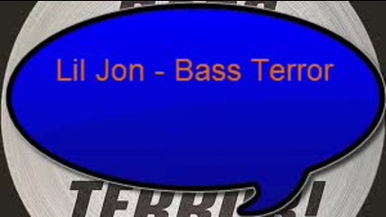 Lil Jon - Bass Terror