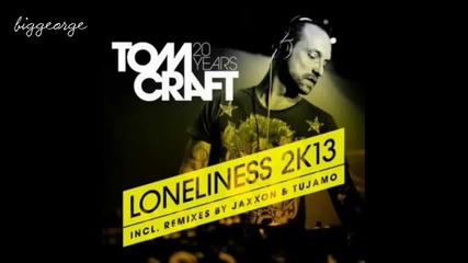 Tomcraft - Loneliness 2k13 ( Tujamo Remix ) [high quality]