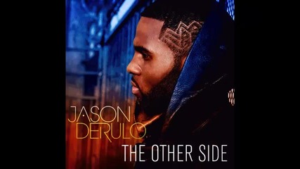 *2013* Jason Derulo & Tyler Ward - The other side ( Acoustic version )