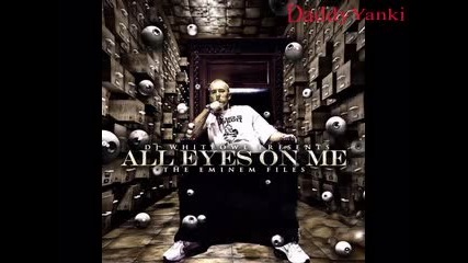 Eminem - All Eyes On Me - Hell Breaks Loose Ft. Dr Dre 