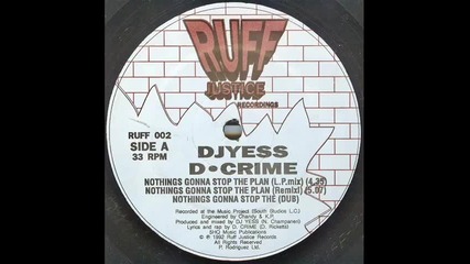 DJ Yess amp D.Crime - Nothing s Gonna top The Plan