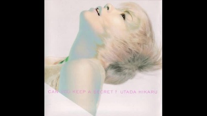 * Бг Превод* Utada Hikaru- Can You Keep A Secret