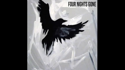 Four Nights Gone - Scared to Breathe