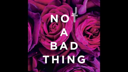 Justin Timberlake - Not a Bad Thing ( A U D I O )