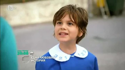 История за Една Любов - Епизод 6/48 - Сряда 11.06.2014, 20.00ч.