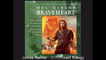 James Horner - Braveheart Trilogy