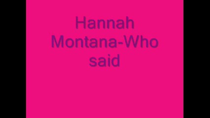Hannah Montana - Who Said