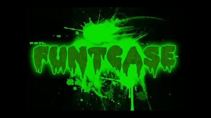 Funtcase - Fuuuuck 