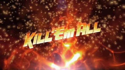 Kill 'em All (2012) ( Трейлър )