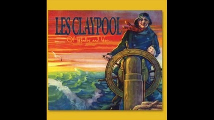 One Better - Les Claypool