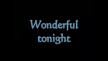 Eric Clapton - Wonderful tonight