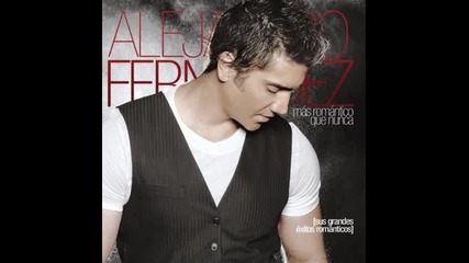 Alejandro Fernandez - No Se Me Hace Fаcil