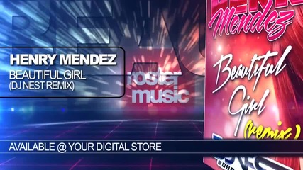 Henry Mendez " Beautiful Girl" (dj Nest Remix) Official Audio