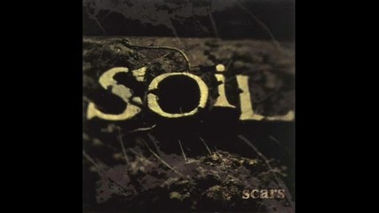 soil - breaking me down 