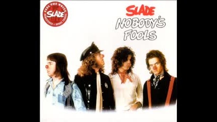 Slade - When The Chips Are Down