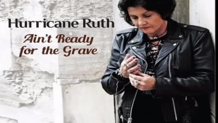 Hurricane Ruth - Whole Lotta Rosie