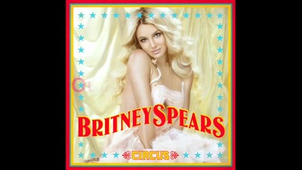 Britney Spears - Out From Under |circus| 