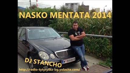 Nasko Mentata - Sam 2014 Dj Stancho Official