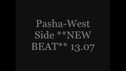 Pasha - West Side **new Beat** 4 sale 13.07