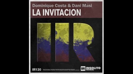 Dani Masi, Dominique Costa - La Invitacion (original Mix)