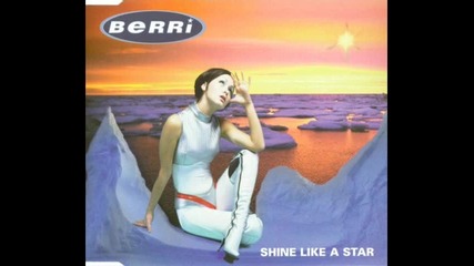 Berri - Shine Like A Star (knife Unt Fork Mix)