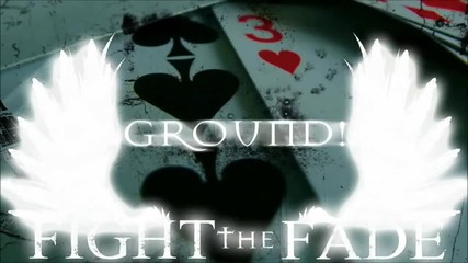 Fight The Fade - House of Cards (текст)