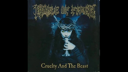 Cradle of Filth - Lustmord and Wargasm (the Lick of Carnivorouswinds) 