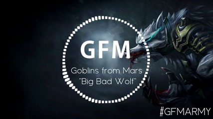 Goblins from Mars - Big Bad Wolf!