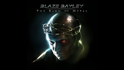 Blaze Bayley - The King Of Metal (official single)