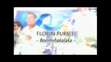 Florin Purice - Boomshakalaka 