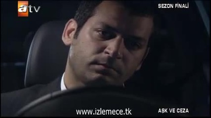 Любов и наказание ( Ask ve Ceza ) Еп.23 част 4 