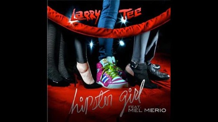 Larry Tee - Hipster Girl ( Ryan Riback s Blog This Remix) 
