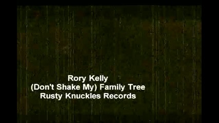 (2012) Rory Kelly - ( Don't Shake My) Family Tree