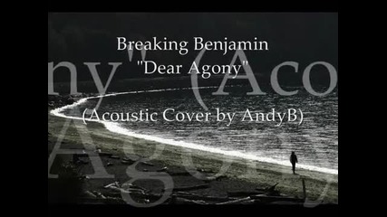 Breaking Benjamin - Dear Agony