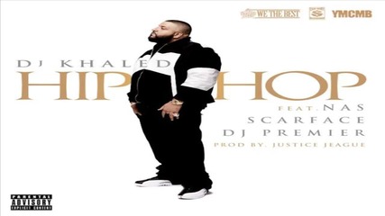 Dj Khaled Ft. Nas, Scarface & Dj Premier - Hip Hop
