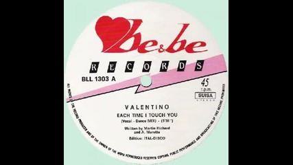 Valentino - Each Time I Touch You ( 1983 Italo Disco )